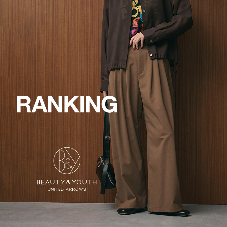 BEAUTY&YOUTH UNITED ARROWSir[eB[Ah[XiCebhA[Yj̃Vbvj[XuyRANKINGzV[Y}Xgnuȃ{gs[XTOP30v