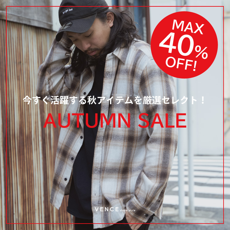 VENCE share stylei@X VFAX^Cj̃Vbvj[XuyMAX40OFF!zAUTUMN SALEyɏHxxIzv