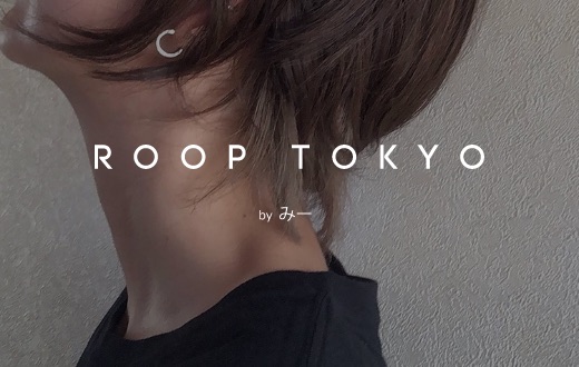 ROOP TOKYO by みー