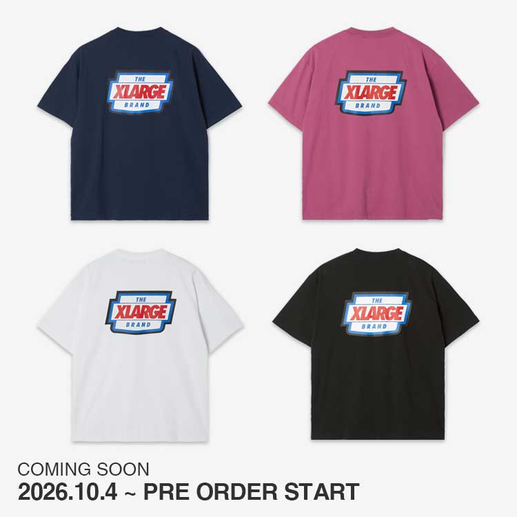 XLARGE(エクストララージ)の「【XLARGE | COMING SOON】2026.10.4 Sun ~ PRE ORDER」