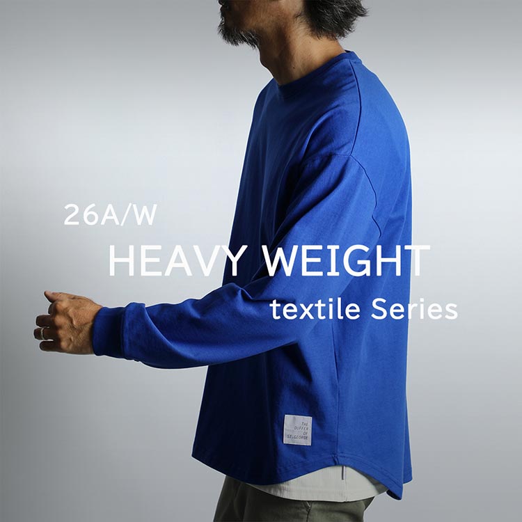 The DUFFER of St.GEORGE(ザ・ダファー・オブ・セントジョージ)の「26AW WEEK.2 THE HEAVYWEIGHT EDIT まもなく発売」