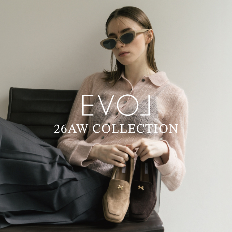 EVOL（イーボル）のショップニュース「EVOL 26AW COLLECTION」