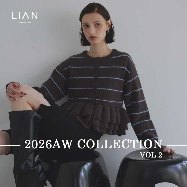 LIAN（リアン）のショップニュース「【LIAN】2026AW COLLECTION VOL.2」