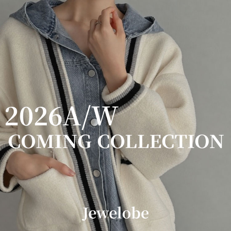 Jewelobe(ジュエローブ)の「【jewelobe】26AW COMING SOON ITEM VOL. 03 / 02」