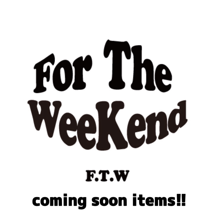 FTW(エフティーダブリュー)の「【FTW】8/28(Fri)~ release items!」