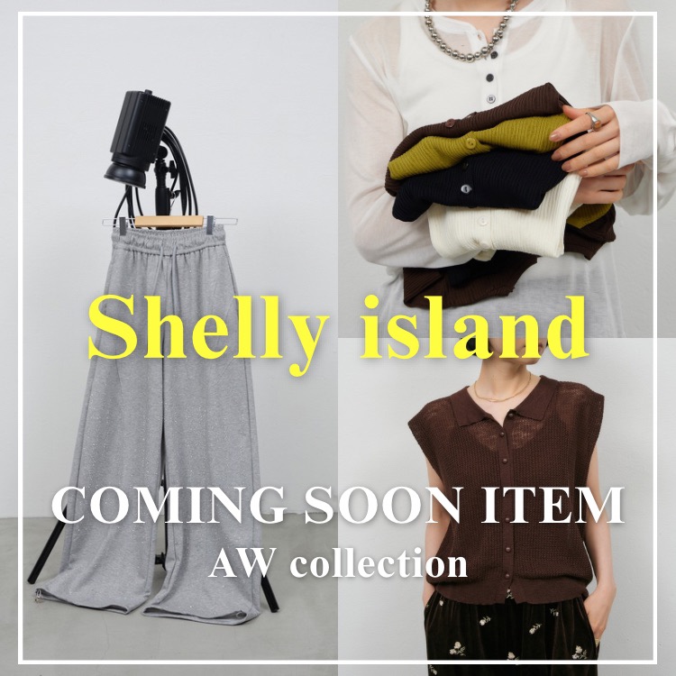 Shelly island（シェリーアイランド）のショップニュース「【Shellyisland】8/12(Wed)12:00～ NEW ARRIVAL」