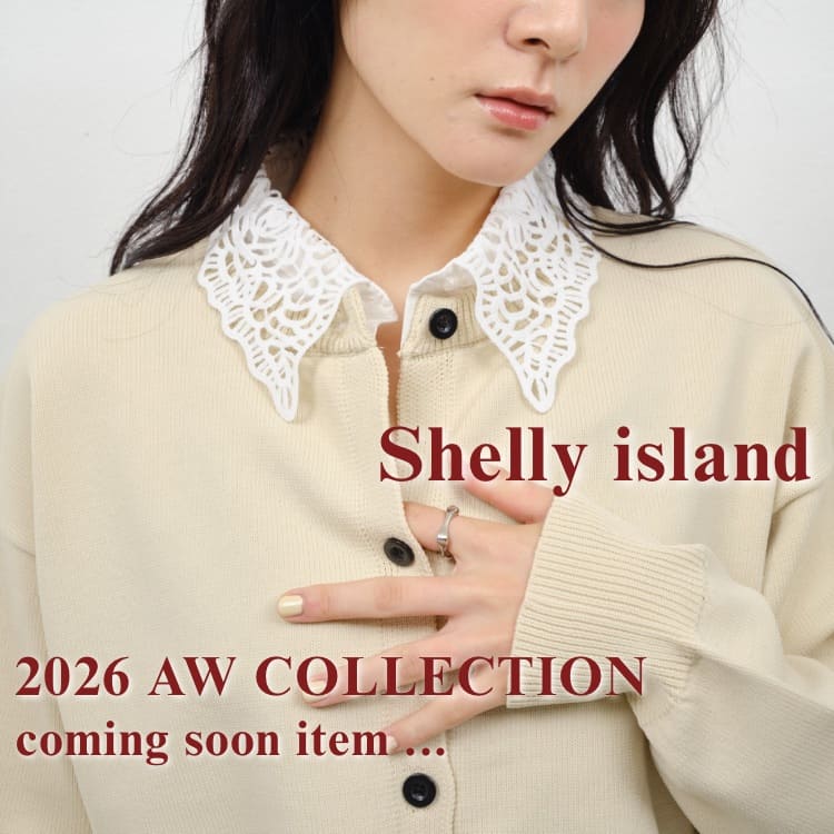 Shelly island（シェリーアイランド）のショップニュース「Shelly island 2026-2027 AW collection」