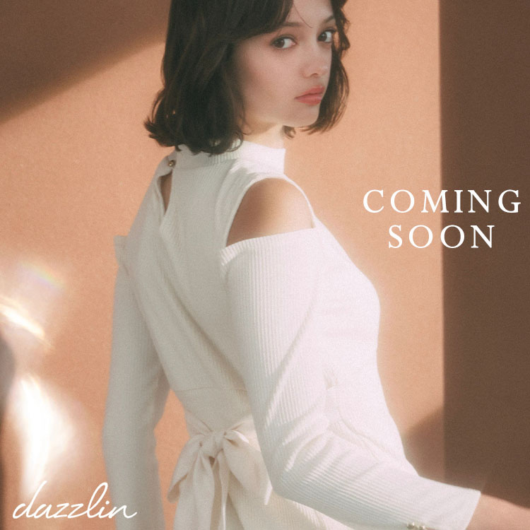 dazzlin（ダズリン）のショップニュース「【 COMING SOON 】」