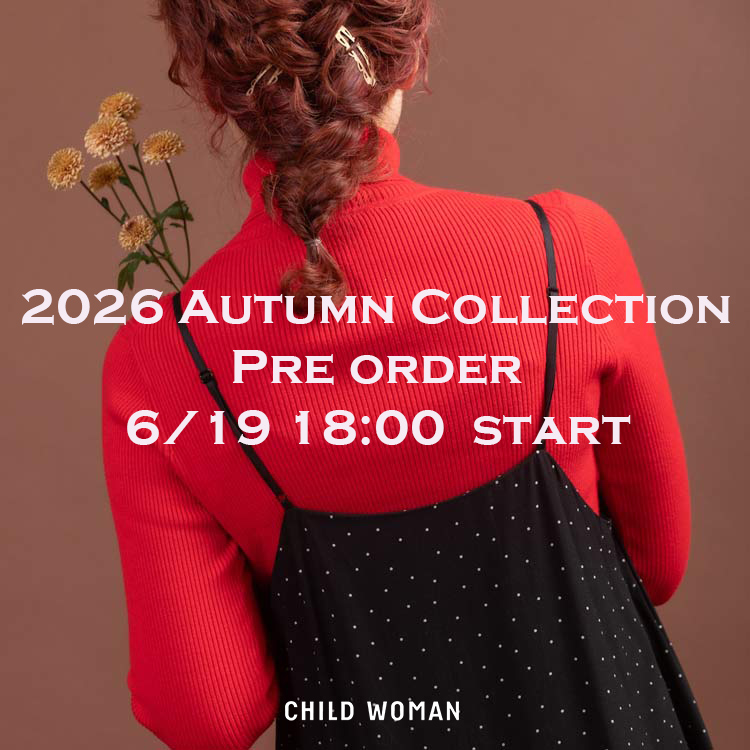 Dot&Stripes CHILDWOMAN(ドットアンドストライプス チャイルドウーマン)のショップニュース「2026 Autumn Collection Pre Order 」