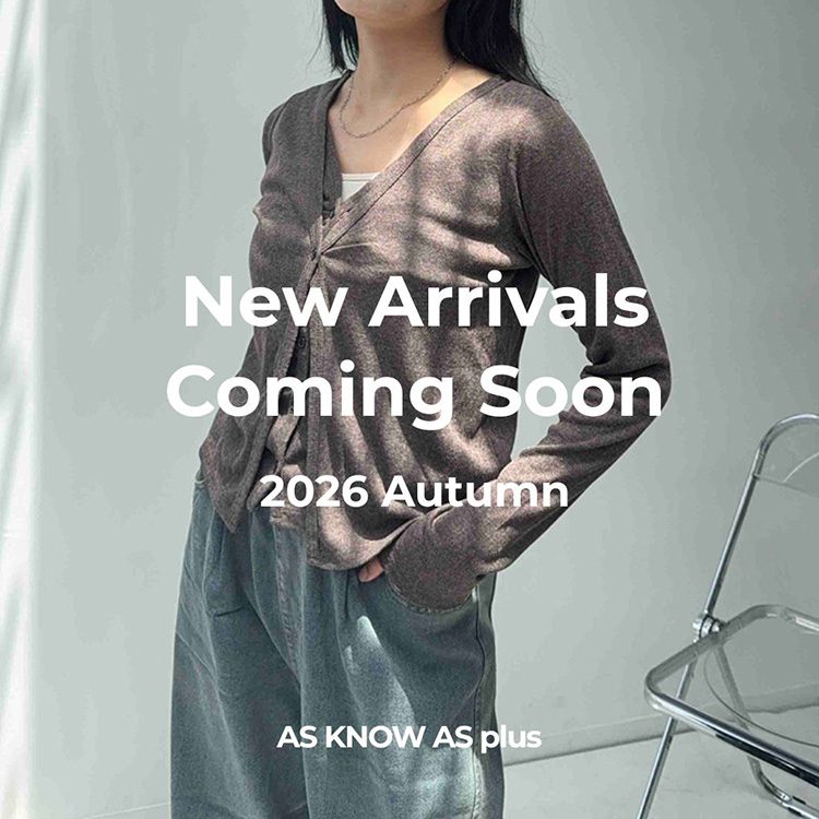 AS KNOW AS PLUS(アズノゥアズプラス)の「Coming Soon... New Arrivals 【AS KNOW AS plus】」