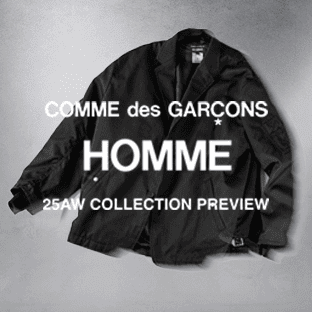 COMME des GARCONS HOMME】25AW COLLECTION PREVIEW - ZOZOTOWN