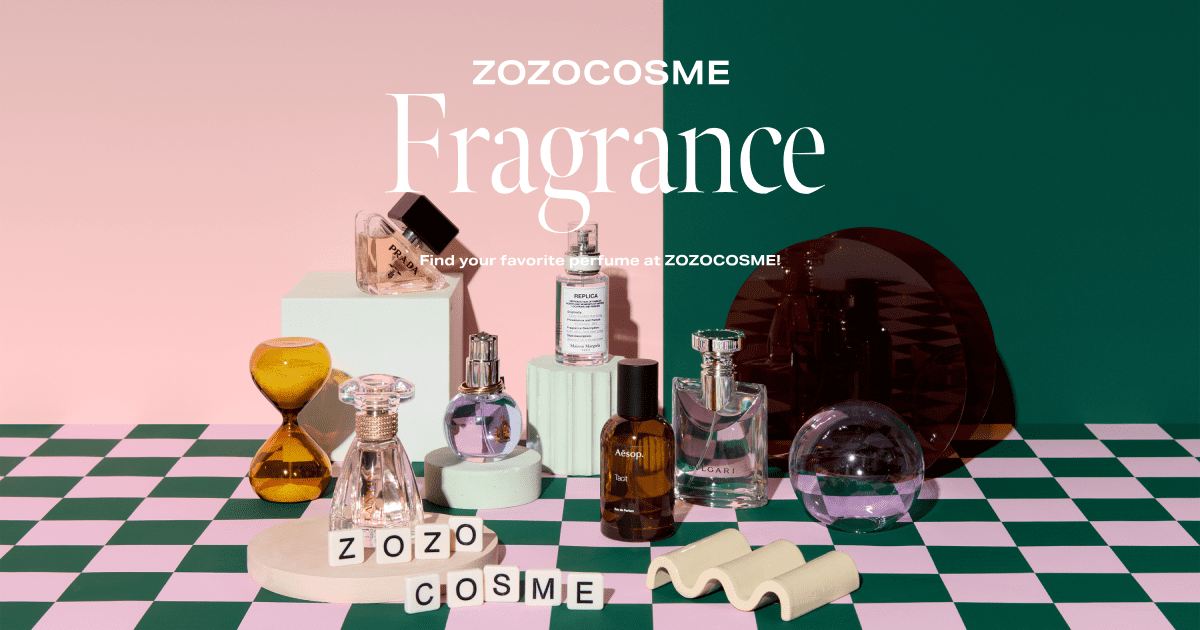 ZOZOCOSME】お気に入りの香水を見つけよう！ - ZOZOTOWN